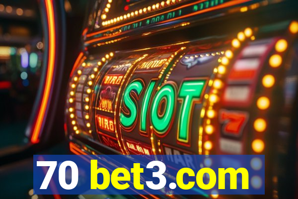 70 bet3.com